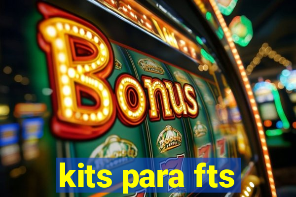 kits para fts