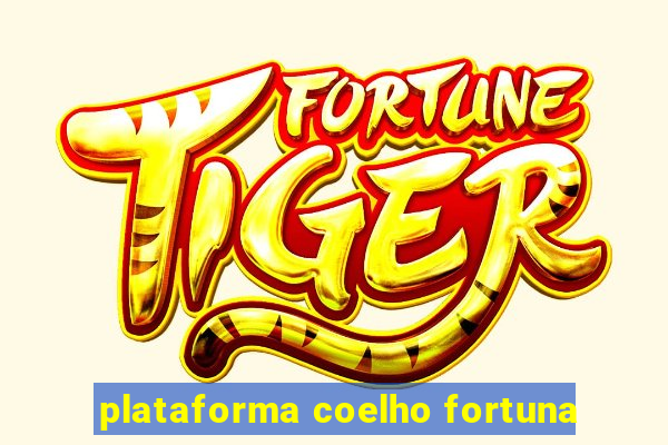 plataforma coelho fortuna