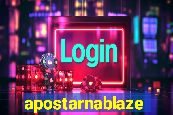 apostarnablaze