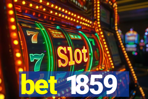 bet 1859