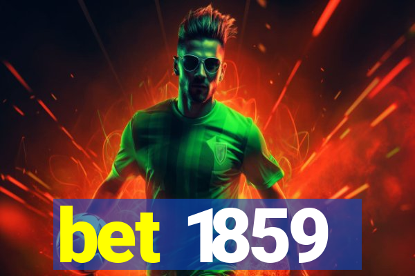 bet 1859