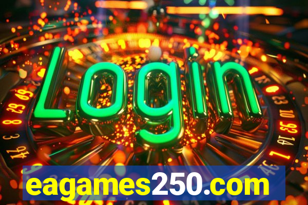 eagames250.com