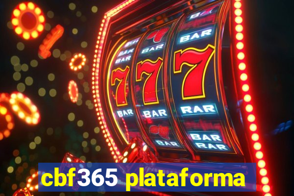 cbf365 plataforma