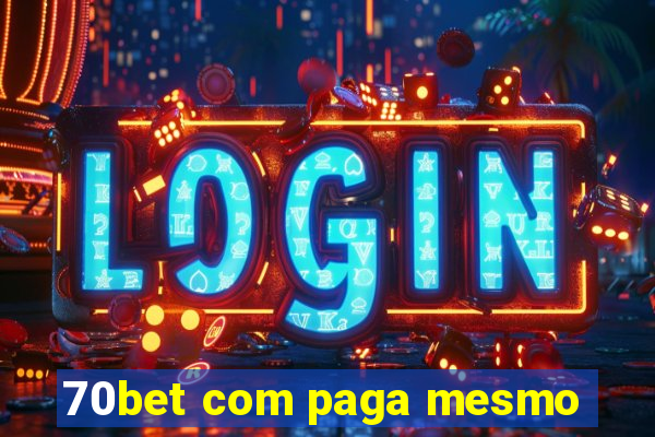 70bet com paga mesmo