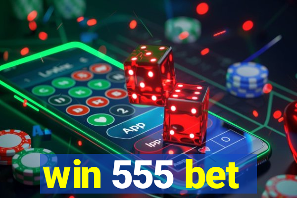 win 555 bet