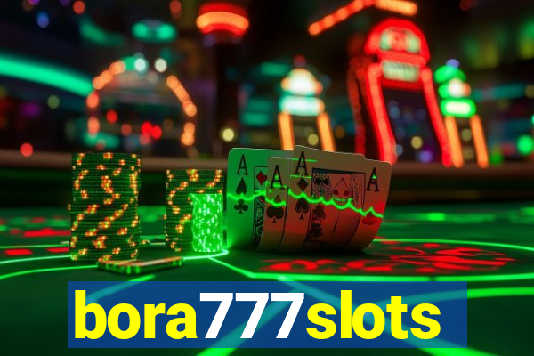 bora777slots