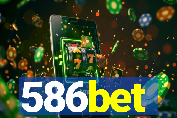 586bet