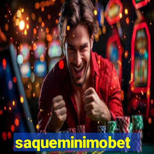 saqueminimobet