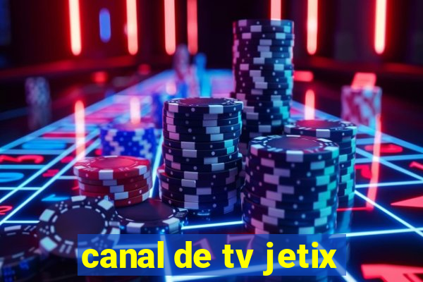 canal de tv jetix