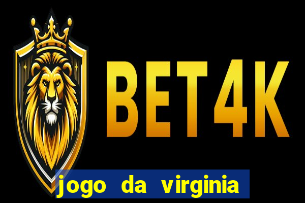 jogo da virginia que da dinheiro