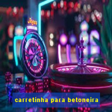 carretinha para betoneira