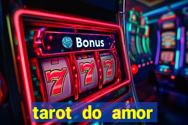 tarot do amor estrela guia o que dizem as cartas