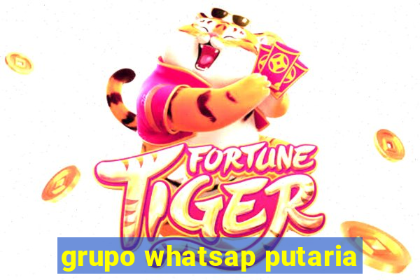 grupo whatsap putaria