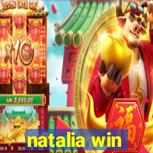 natalia win