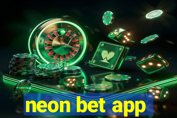 neon bet app