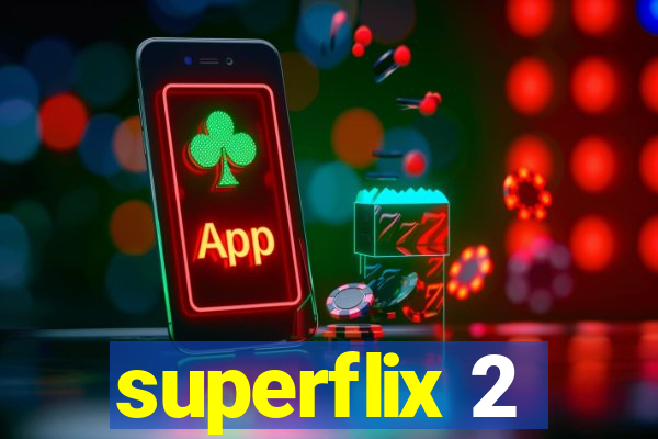 superflix 2