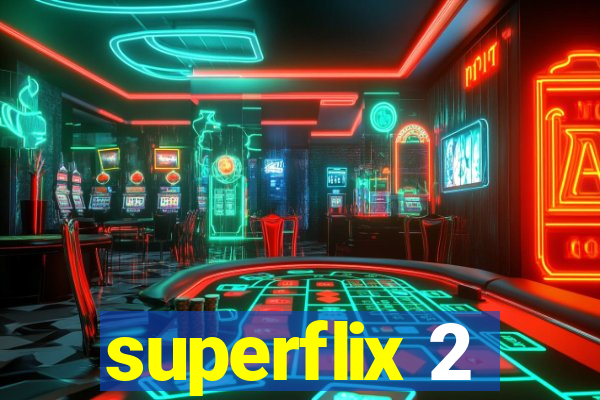 superflix 2