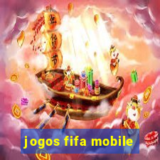 jogos fifa mobile