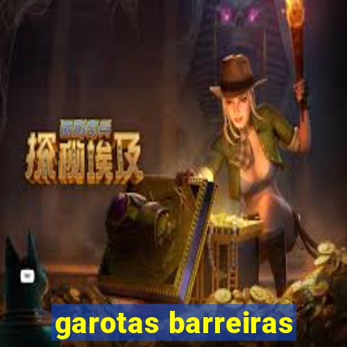 garotas barreiras