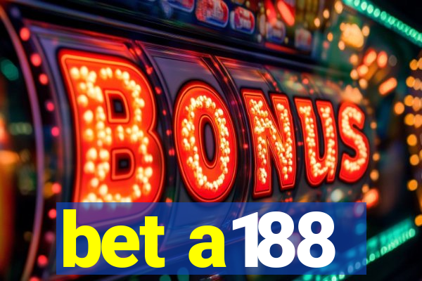 bet a188