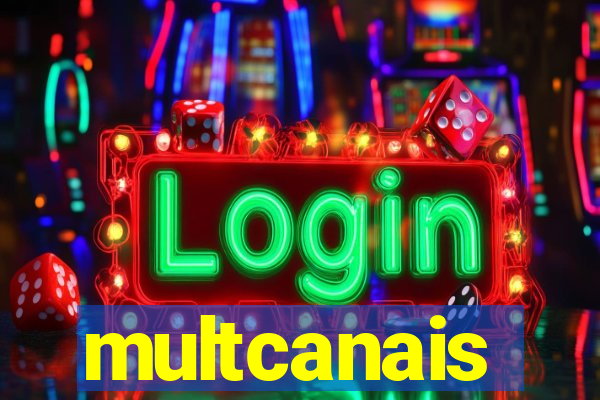 multcanais