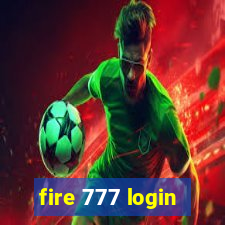 fire 777 login