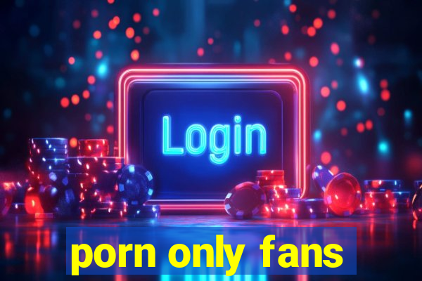 porn only fans