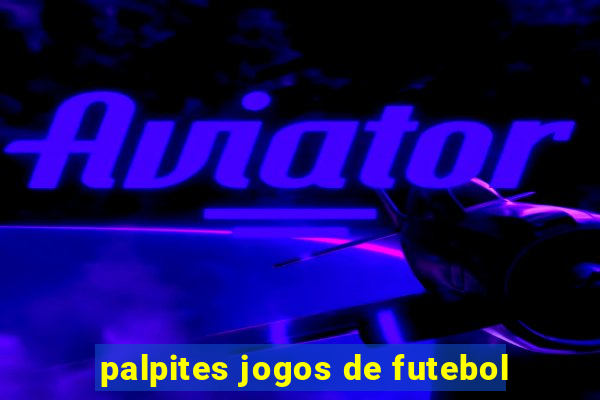 palpites jogos de futebol