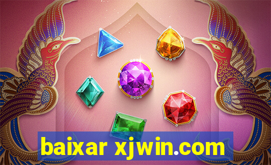 baixar xjwin.com