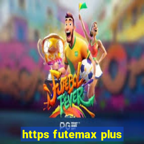 https futemax plus