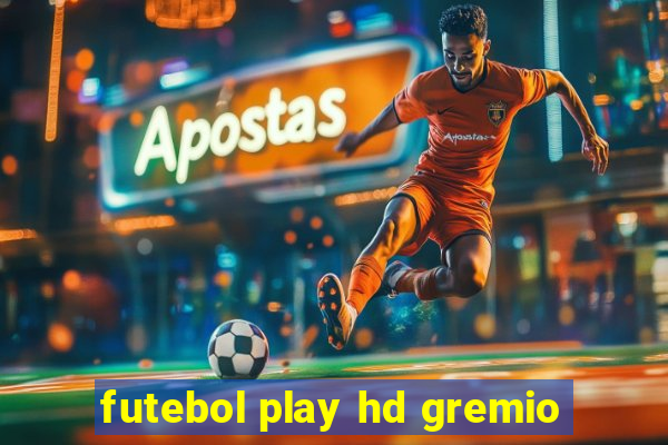 futebol play hd gremio