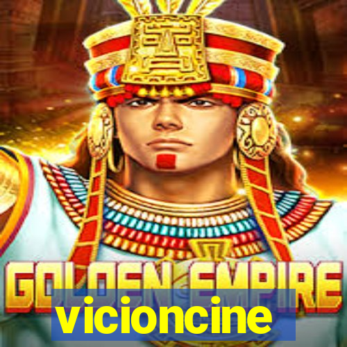 vicioncine