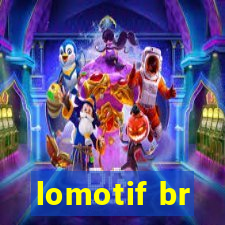 lomotif br