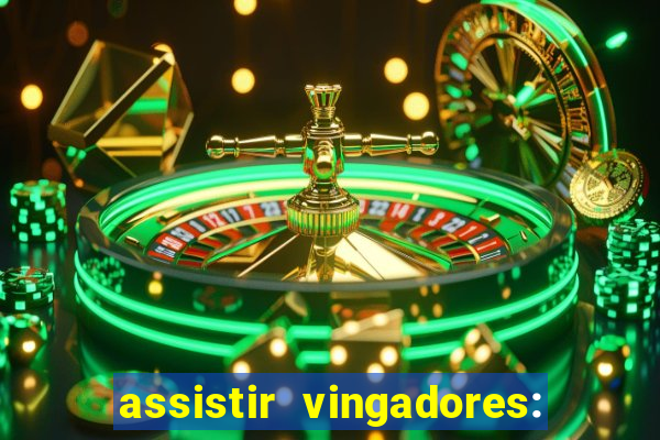 assistir vingadores: ultimato filme completo dublado grátis