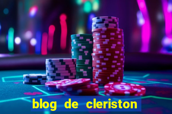 blog de cleriston silva serrinha bahia