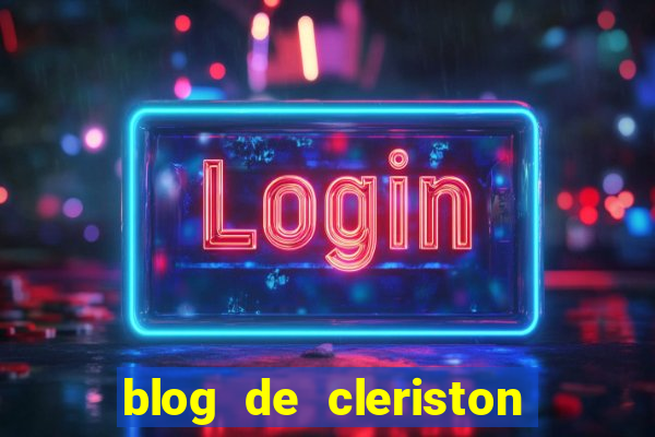 blog de cleriston silva serrinha bahia