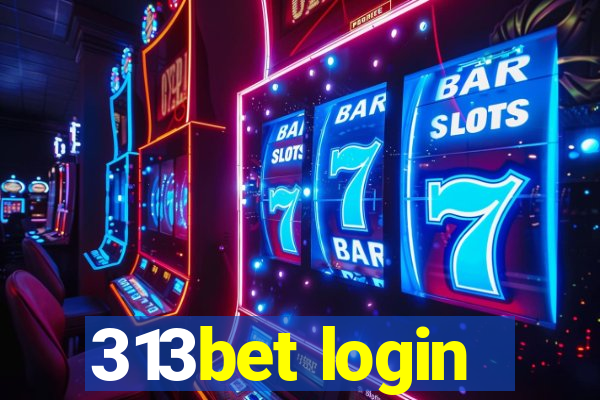 313bet login