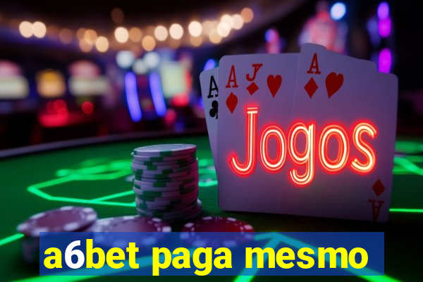 a6bet paga mesmo