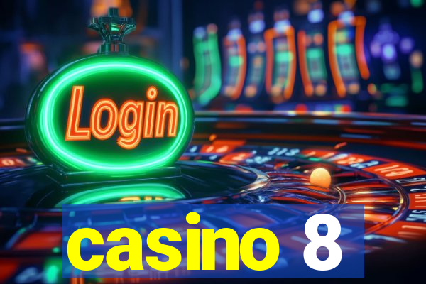 casino 8