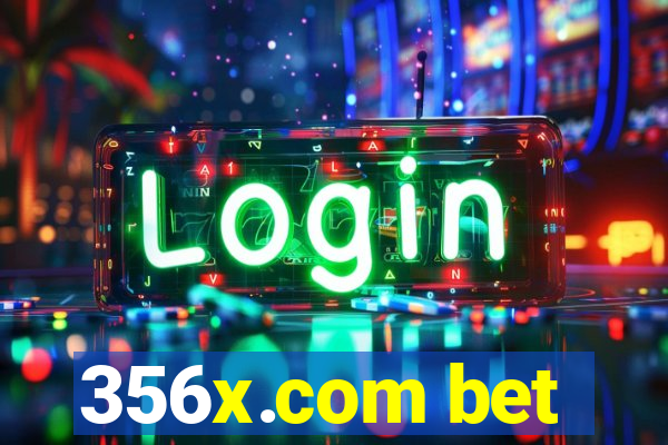 356x.com bet