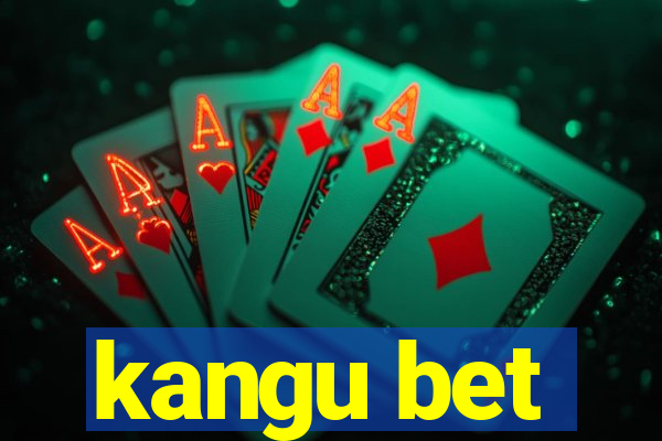 kangu bet