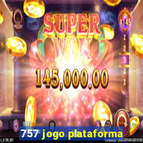 757 jogo plataforma