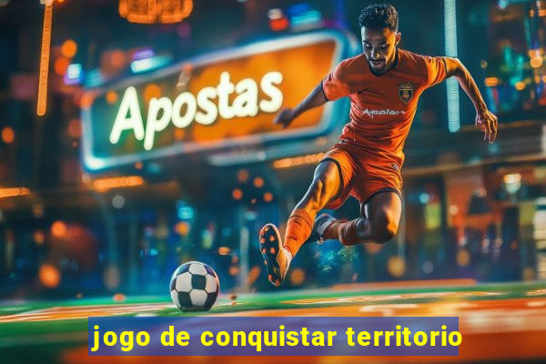 jogo de conquistar territorio