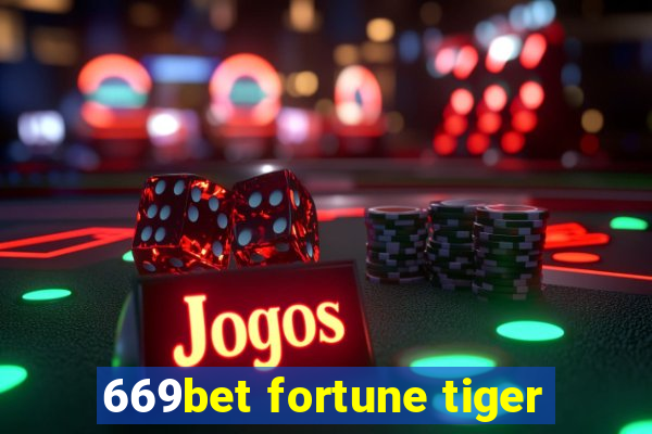 669bet fortune tiger