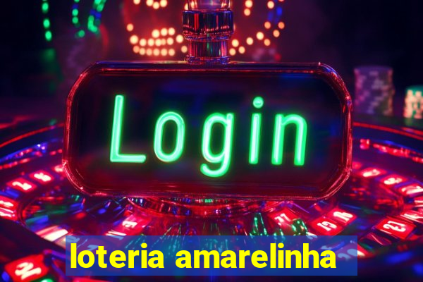 loteria amarelinha