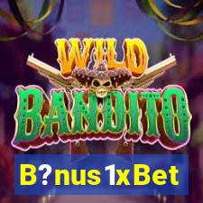 B?nus1xBet