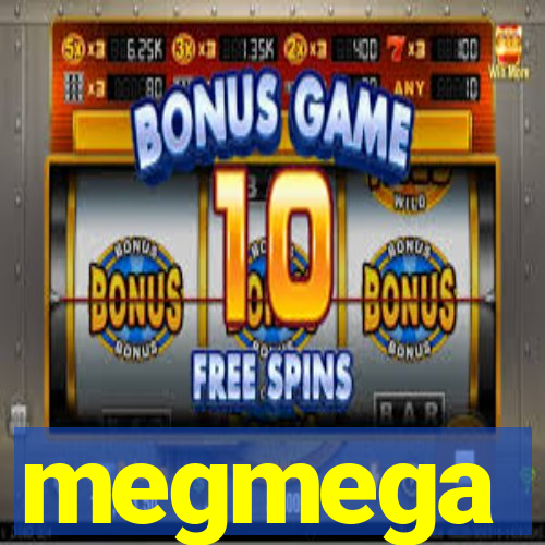 megmega