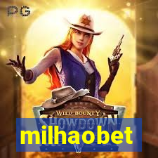 milhaobet