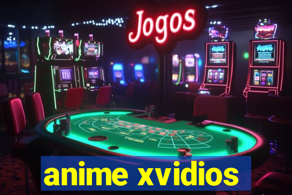 anime xvidios