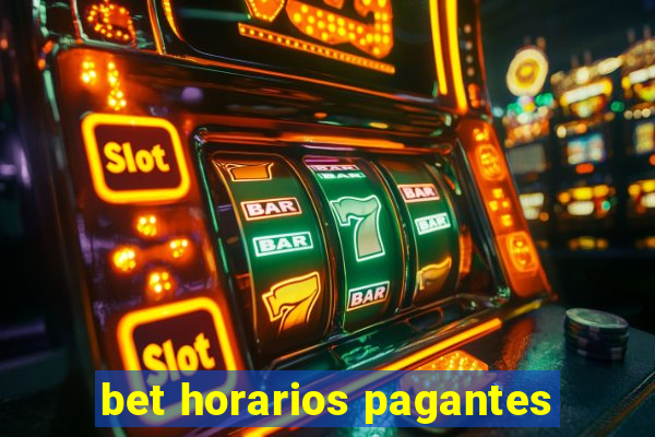 bet horarios pagantes